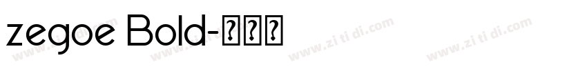 zegoe Bold字体转换